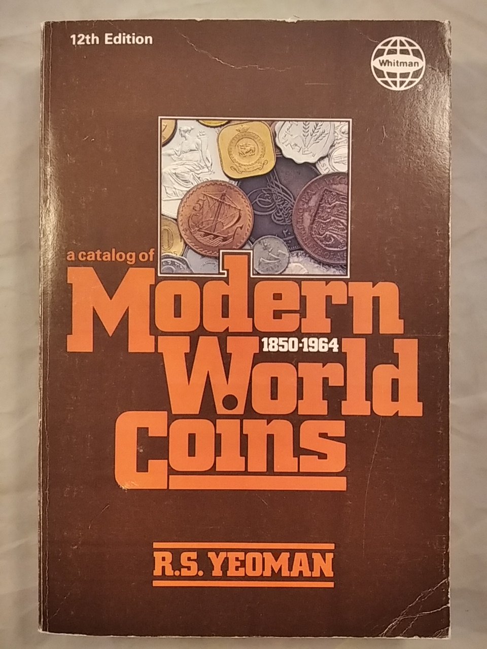 Modern World Coins 1850-1964 第12版 Modern World Coins: 1850-1964 (Catalog of Modern World Coins